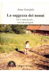 La saggezza dei nonni. Chi si vanta da solo ... non vale un fagiolo